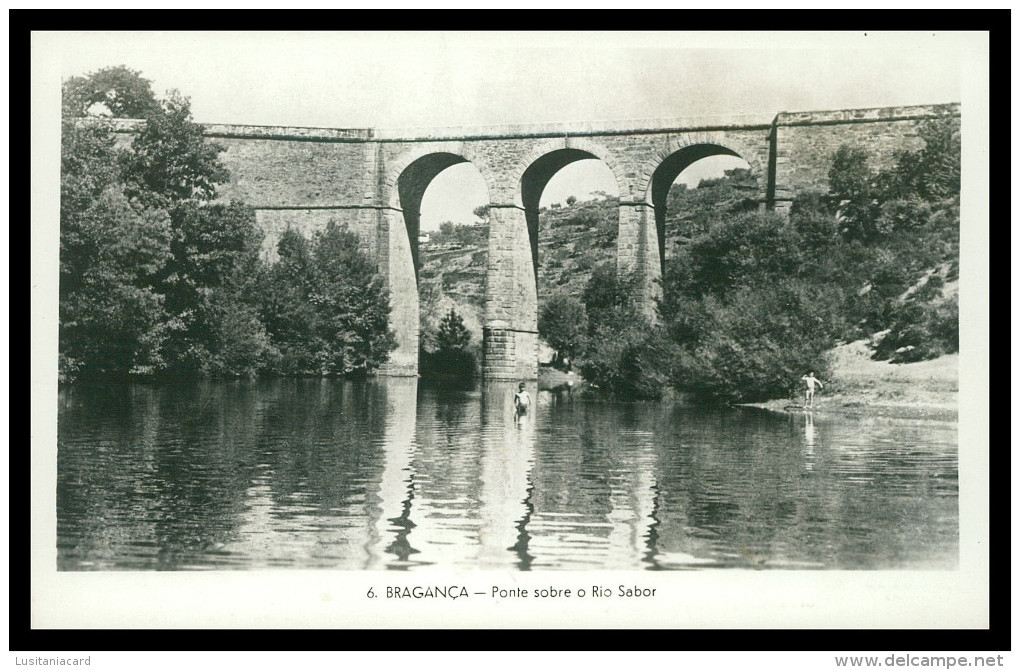 BRAGANÇA - Ponte Sobre O Rio Sabor ( Ed. Livraria Silva Nº 6) Carte Postale - Bragança