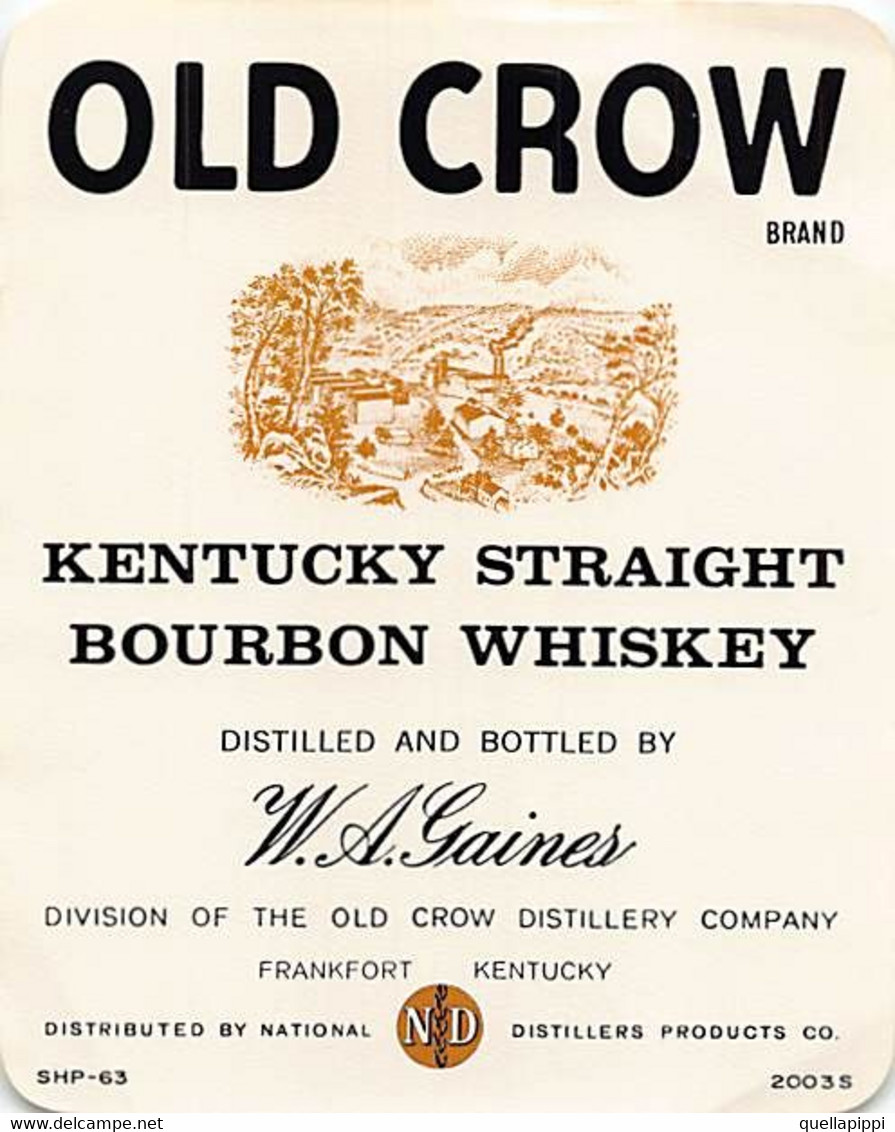 014366 "KENTUCHY STRAIGHT BURBON WHISKY - W.  A. GAINES - OLD CROW DISTILLERY COMPANY" ETICHETTA III QUARTO XX SEC. - Whisky