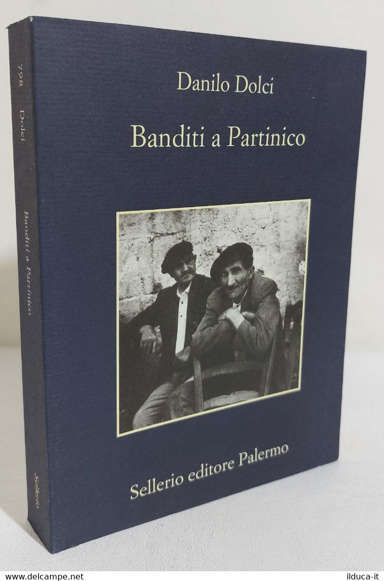 I108243 V Danilo Dolci - Banditi A Partinico - Sellerio 2019 - Storia, Biografie, Filosofia