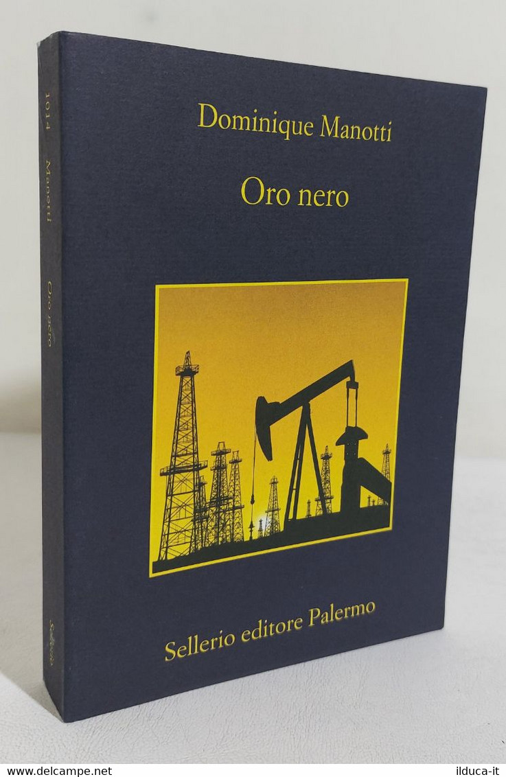 I108249 V Dominique Manotti - Oro Nero - Sellerio 2015 - Thrillers