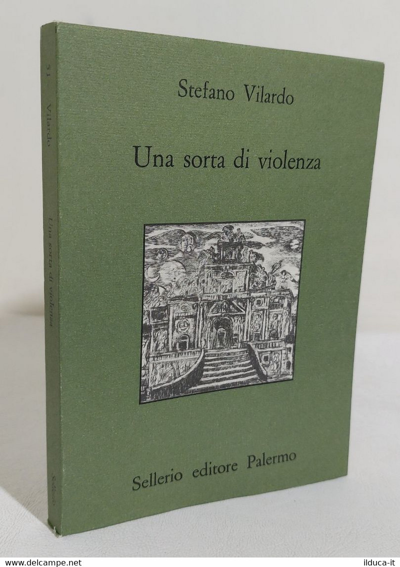 I108255 V Stefano Vilardo - Una Sorta Di Violenza - Sellerio 1990 - Histoire