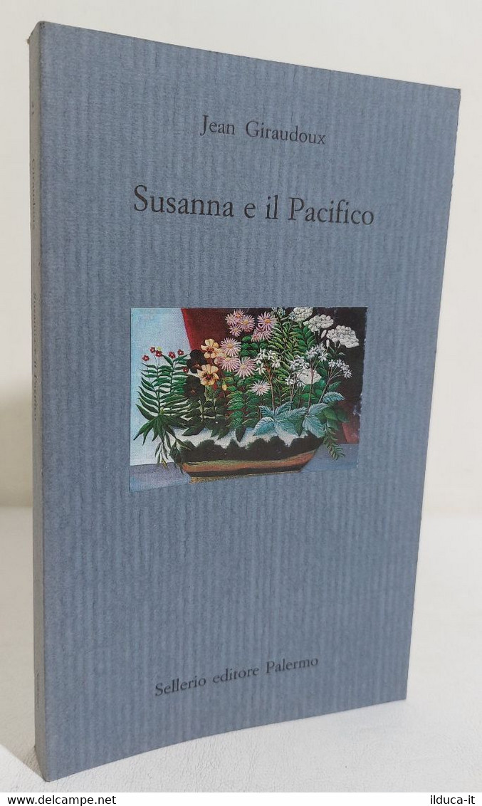 I108272 V Jean Giraudoux - Susanna E Il Pacifico - Sellerio 1998 - Nouvelles, Contes