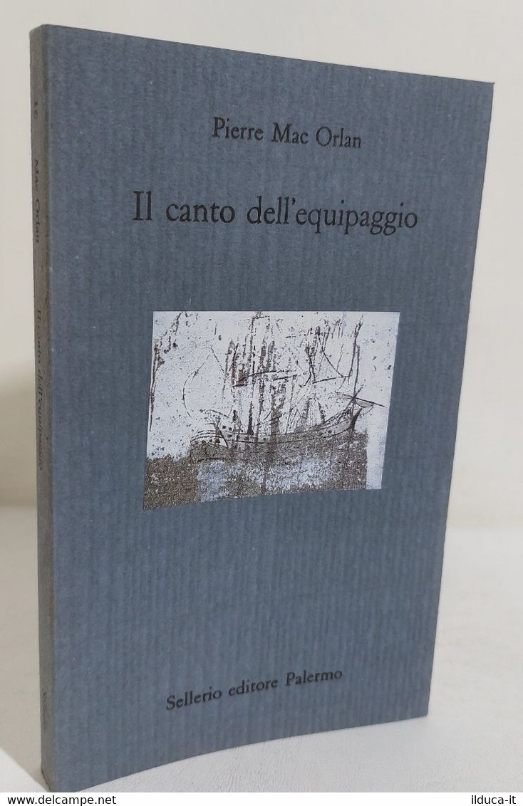 I108276 V Pierre Mac Orlan - Il Canto Dell'equipaggio - Sellerio 1996 - Nouvelles, Contes