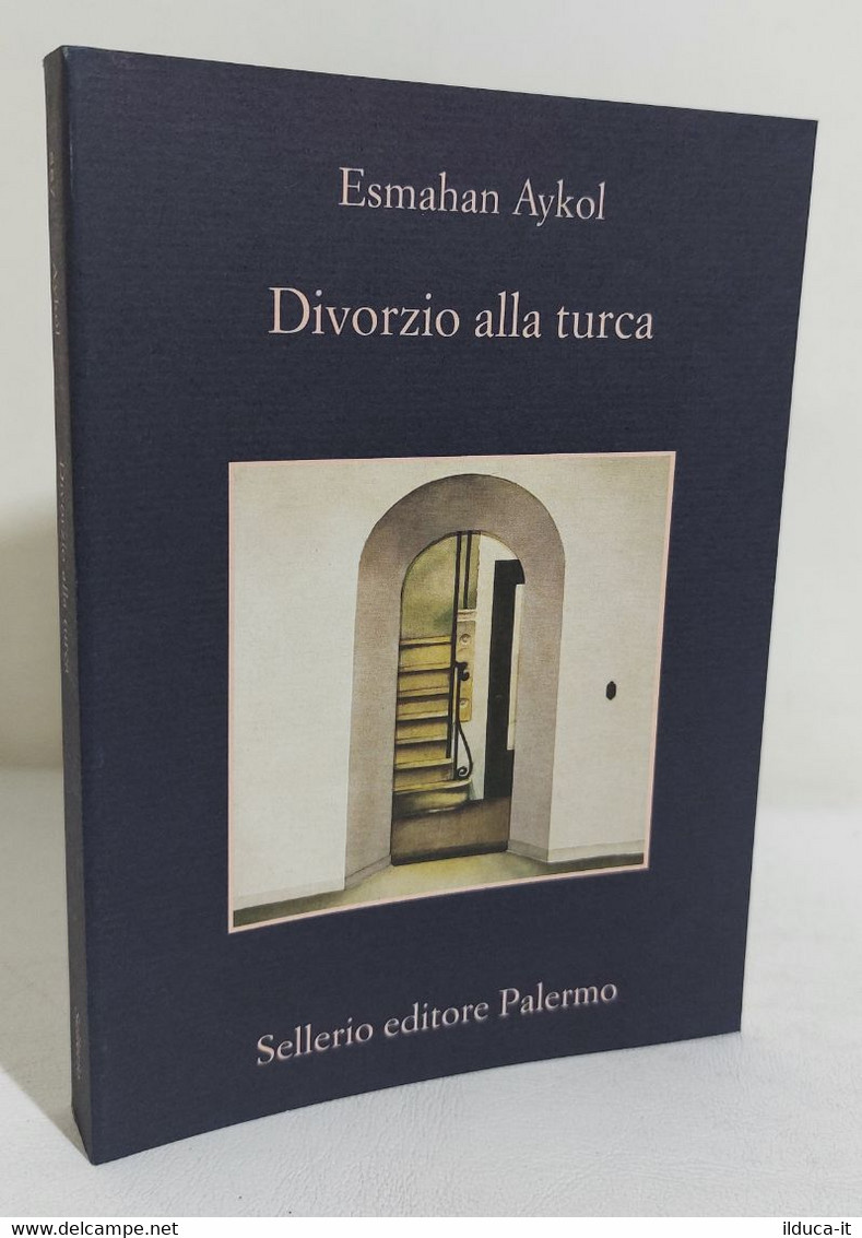 I108279 V Esmahan Aykol - Divorzio Alla Turca - Sellerio 2018 - Krimis