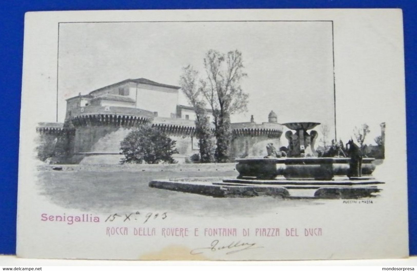 (S) SENIGALLIA  - SINIGALLIA - ROCCA DELLA ROVERE E FONTANA DI PIAZZA DEL DUCA - VIAGGIATA 1903 - Senigallia