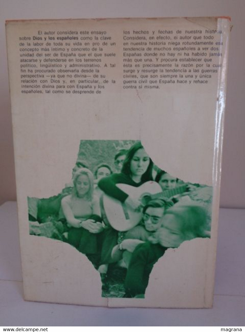 Dios y los Españoles. Salvador de Madariaga. Espejo de mañana. Editorial Planeta. 1975. 375 páginas.