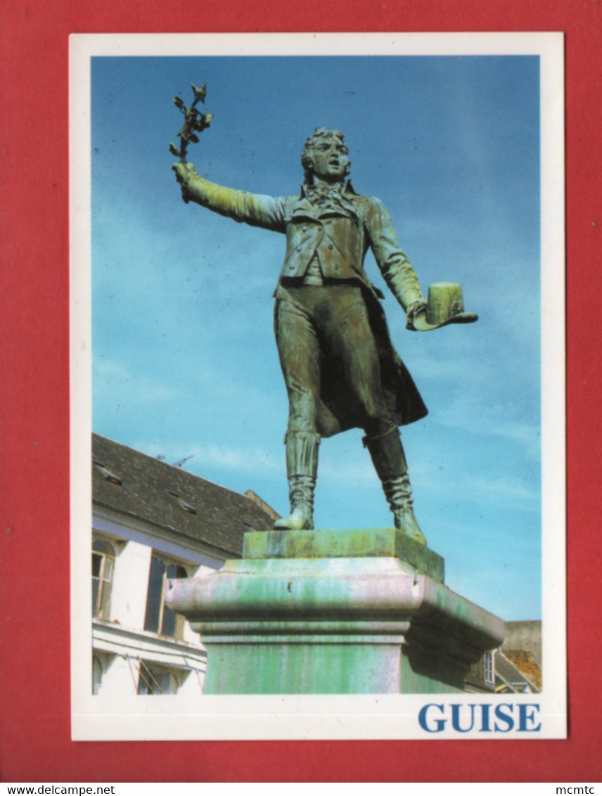 CPM  Abîmée  -  Guise  -( 02120) - La Statue De Camille Desmoulins - Guise