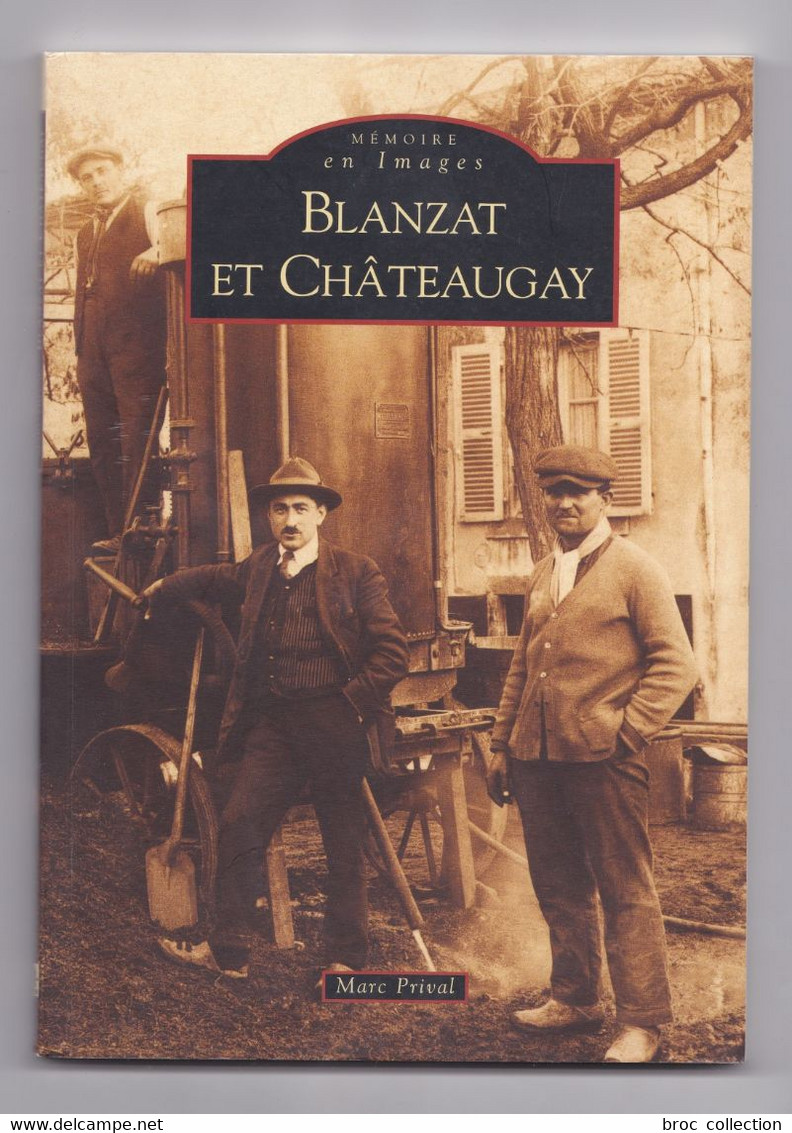 Blanzat Et Châteaugay, Mèmoire En Images, 2003 - Auvergne