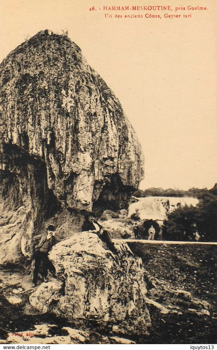 CPA. - Algérie > Près De Guelma - HAMMAN MESKOUTINE - Un Des Anciens Cônes Geyser Tari - TBE - Guelma