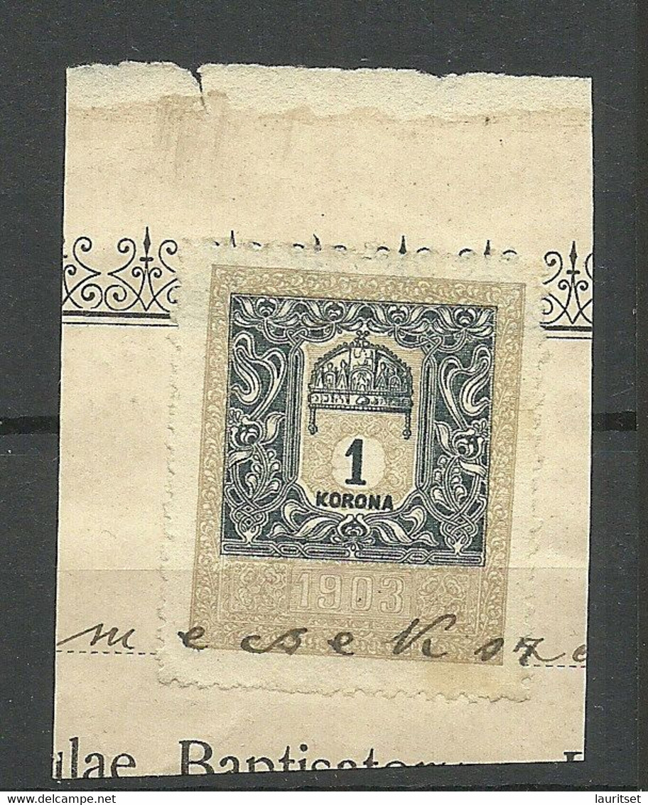 UNGARN HUNGARY 1903 Revenue Tax Steuermarke 1 Korona On Cut Out O - Steuermarken