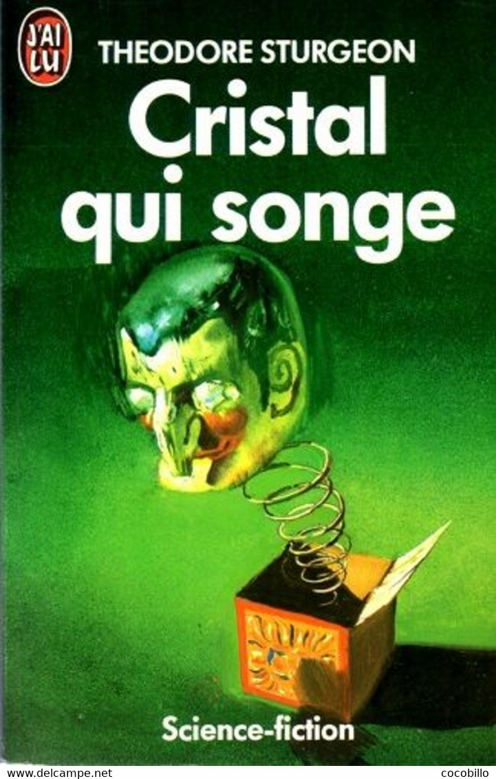 Cristal Qui Songe - De Theodore Sturgeon - Ed J' Ai Lu SF N° 369 - 1988 - J'ai Lu