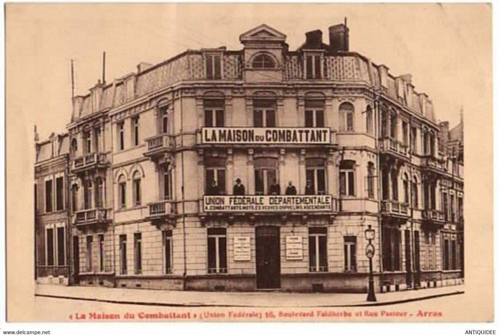 ARRAS - " LA MAISON DU COMBATTANT " ( Union Fédérale ) 16 Boulevard Faidherbe Et Rue Pasteur - - Labor Unions