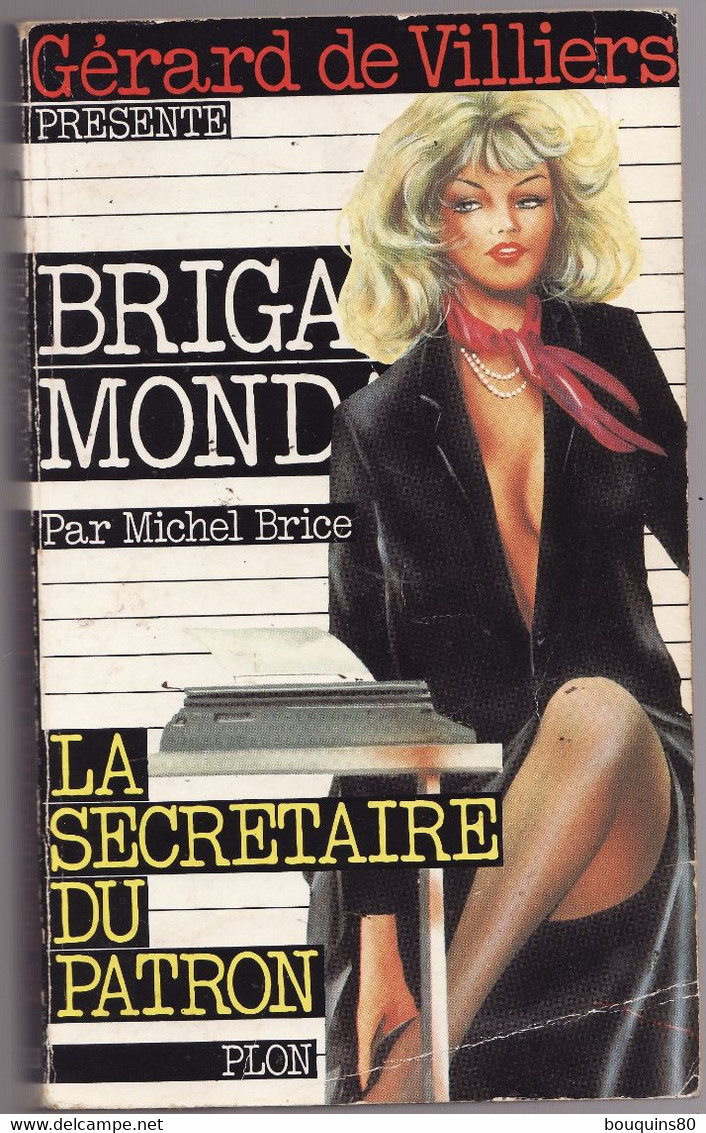 BRIGADE MONDAINE N°70 LA SECRETAIRE DU PATRON Par MICHEL BRICE Présenté Par GERARD DE VILLIERS 1986 - Brigade Mondaine