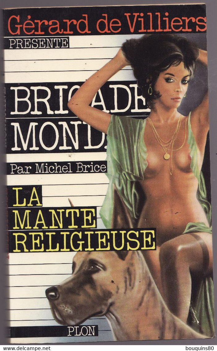 BRIGADE MONDAINE N°11 LA MANTE RELIGIEUSE Par MICHEL BRICE Présenté Par GERARD DE VILLIERS 1979 - Brigade Mondaine
