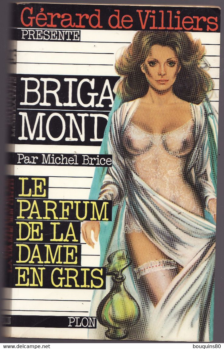 BRIGADE MONDAINE N°43 LE PARFUM DE LA DAME EN GRIS Par MICHEL BRICE Présenté Par GERARD DE VILLIERS 1982 - Brigade Mondaine