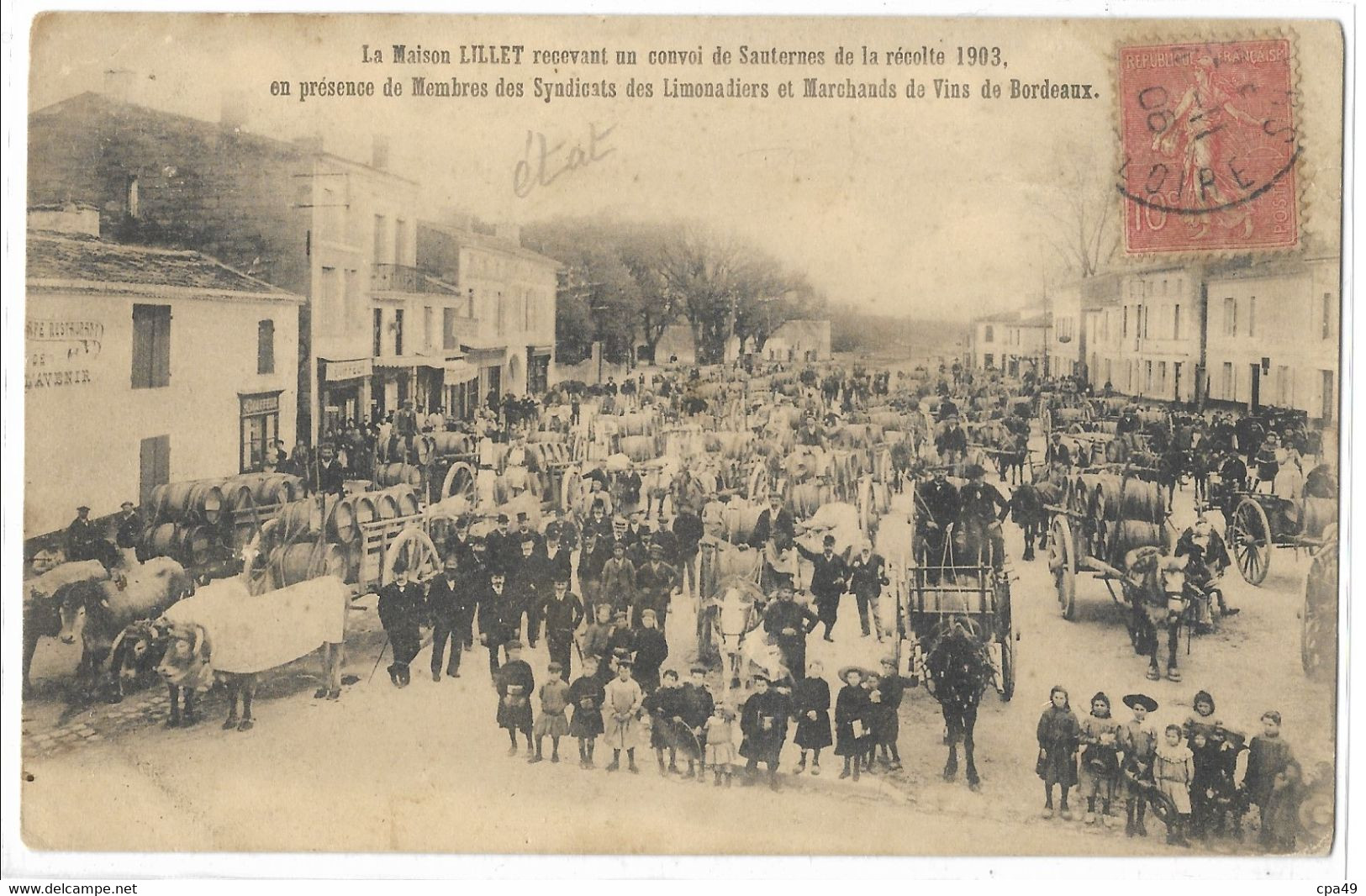 33  LA MAISON LILLET RECEVANT UN CONVOI DE SAUTERNES DE LA RECOLTE 1903 ( PETIT PLI EN HAUT A DROITE ) - Bordeaux