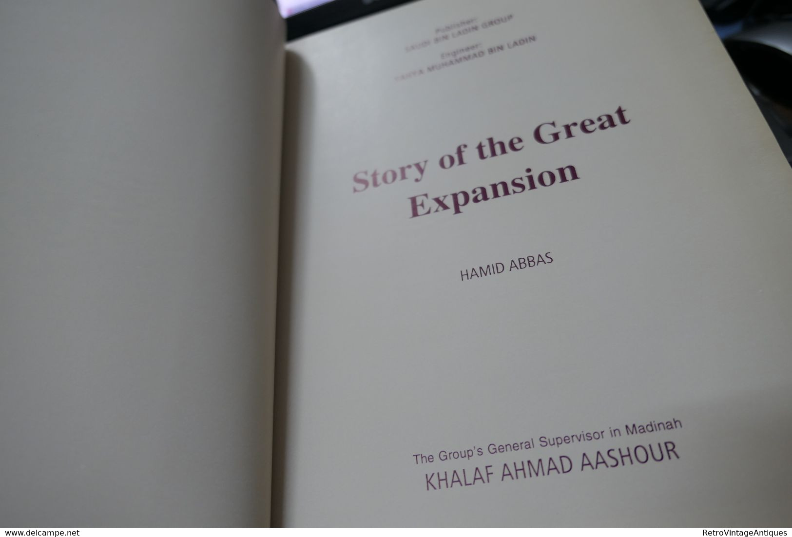 HAMID ABBAS - Story Of The Great Expansion - SAUDI BIN LADIN GROUP YAHYA MUHAMMAD BIN LADIN - Altri & Non Classificati
