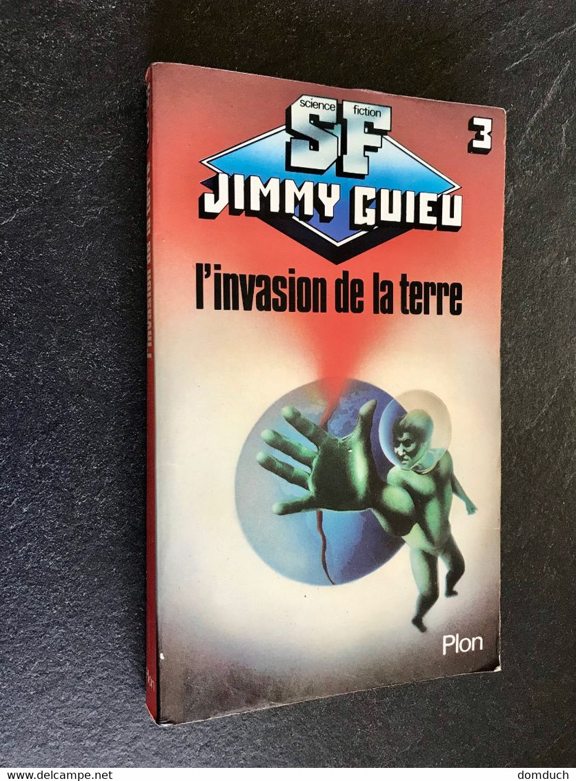 PLON S.F. JIMMY GUIEU N° 3  L’invasion De La Terre 1979 - Plon