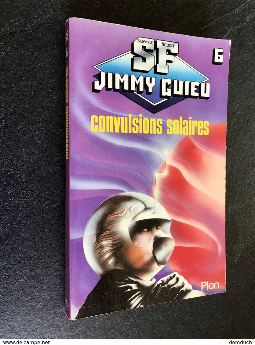 PLON S.F. JIMMY GUIEU N° 6  Convulsions Solaires 1980 - Plon