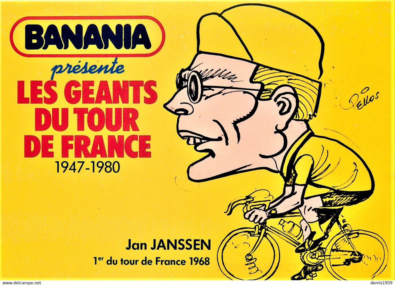 BANANIA - JAN  JANSSEN - Les GEANTS Du TOUR De FRANCE Par PELLOS - 1981 - Wielrennen