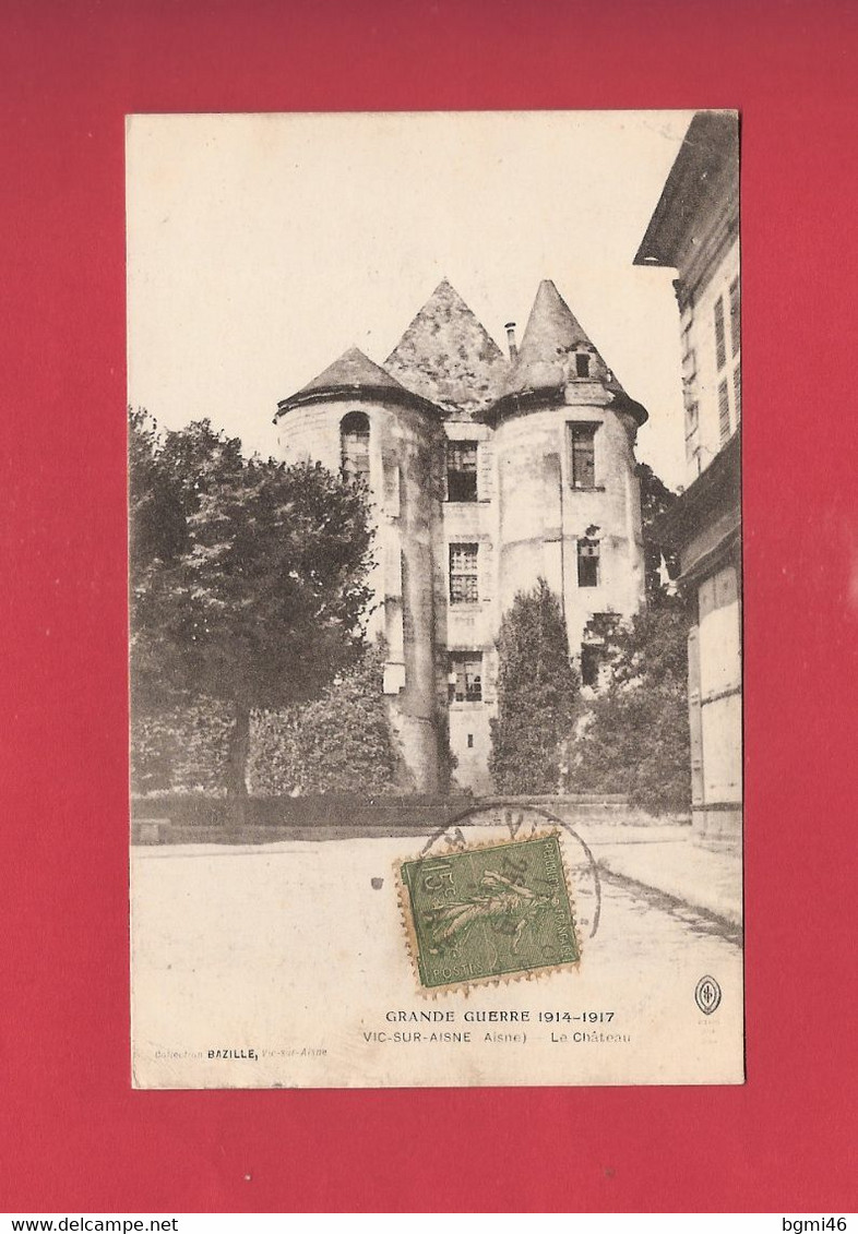 CPA..dépt 02..VIC Sur AISNE  :  Le Château..Scan B  : Voir Les 2 Scans - Vic Sur Aisne