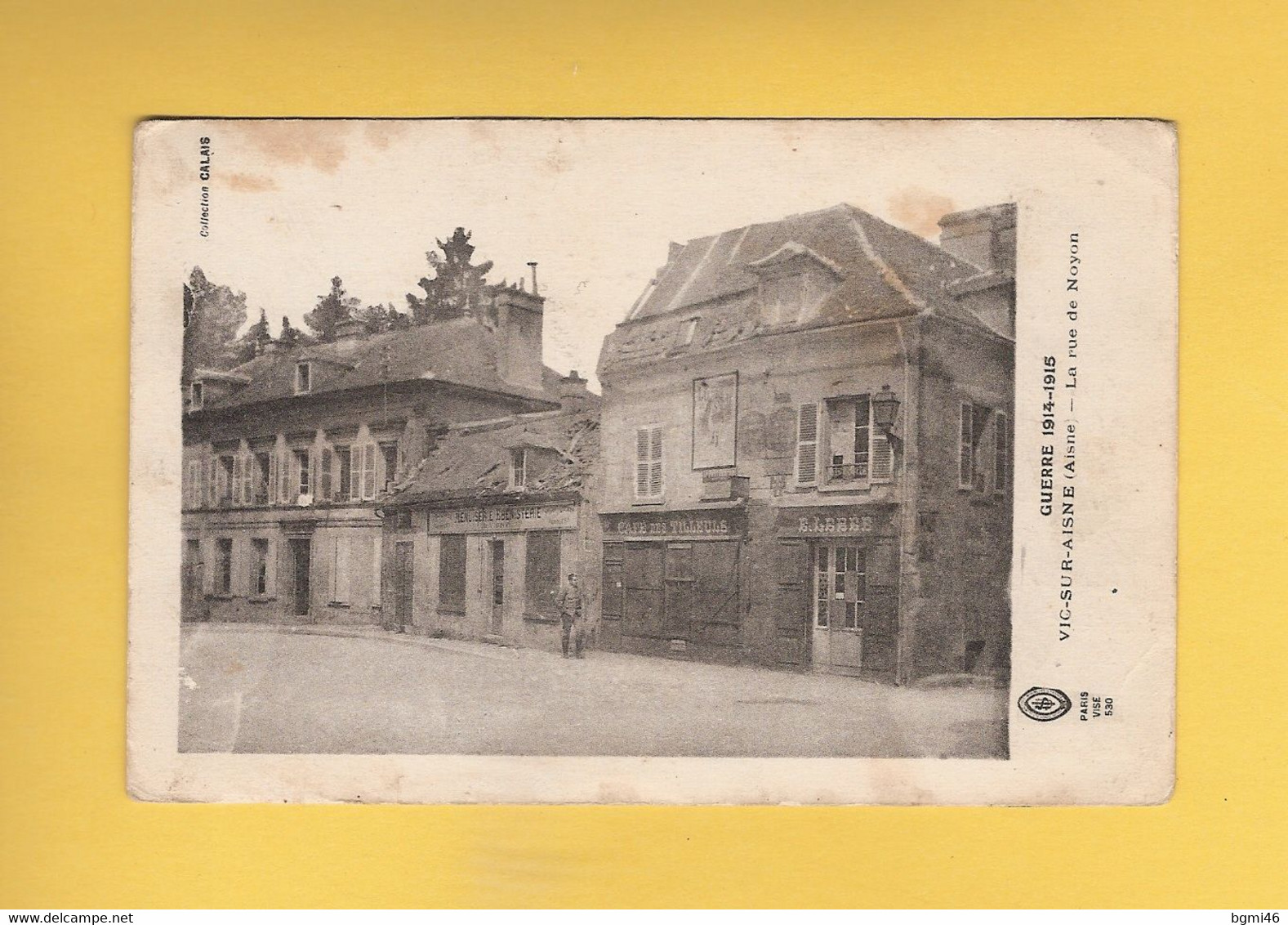 CPA..dépt 02..VIC Sur AISNE  :  La Rue De Noyon  : Voir Les 2 Scans - Vic Sur Aisne