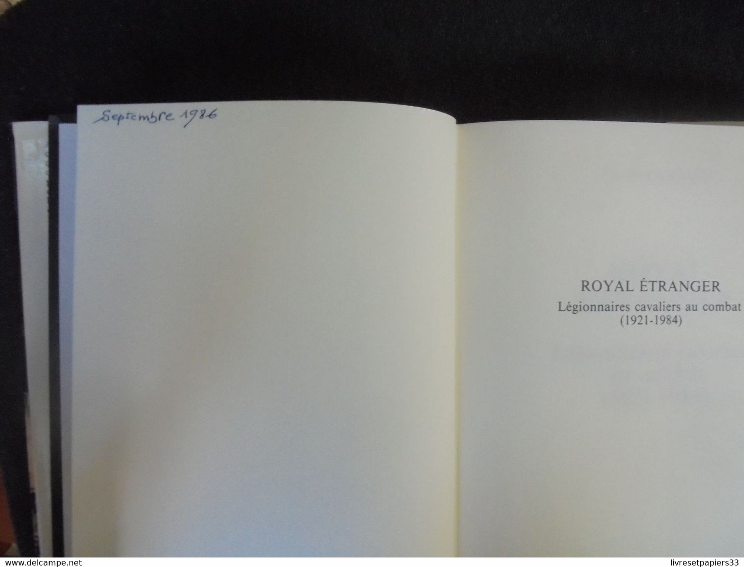 Royal Etranger Légionnaires Cavaliers Au Combat 1921-1984 - Alain Gandy - Presse De La Cité 1985 - Français