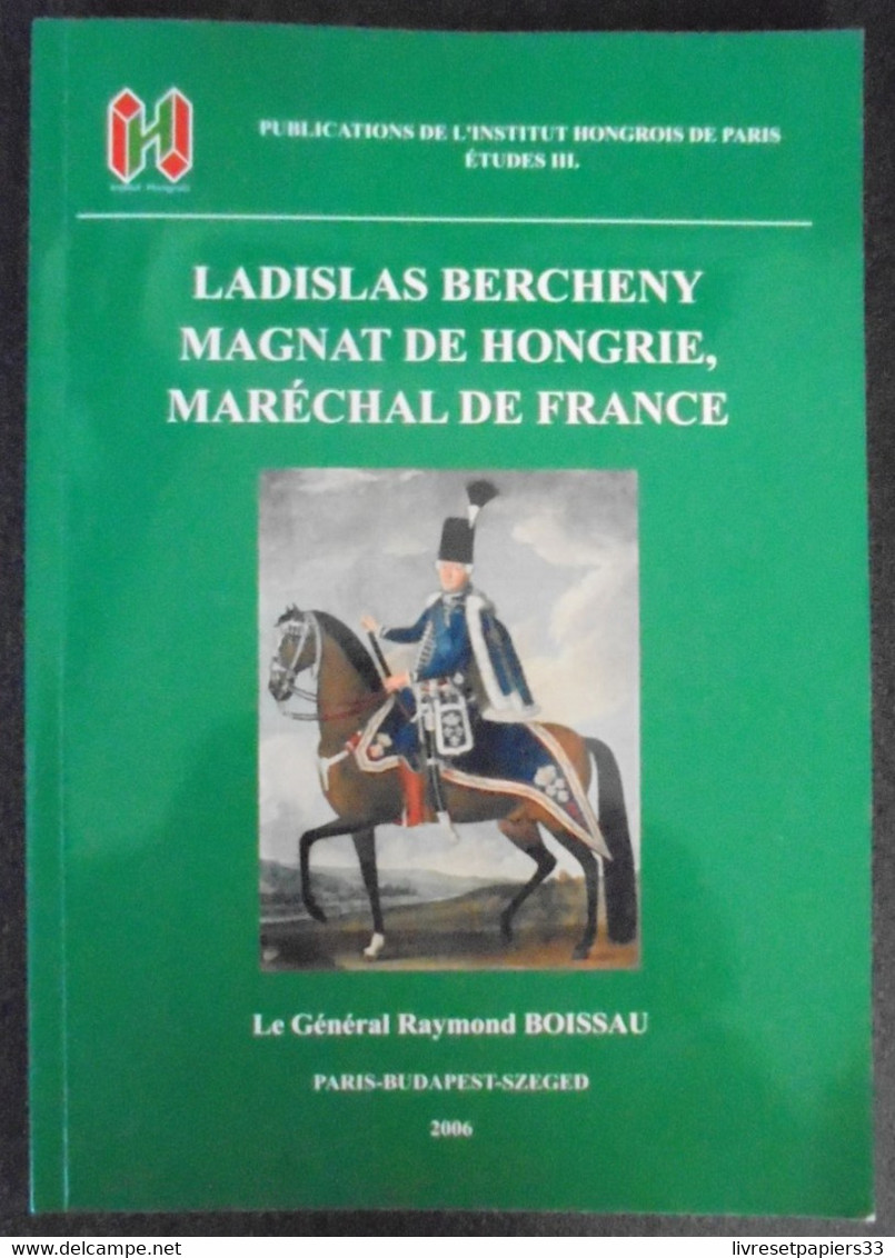 Ladislas Bercheny Magnat De Hongrie, Maréchal De France - Français