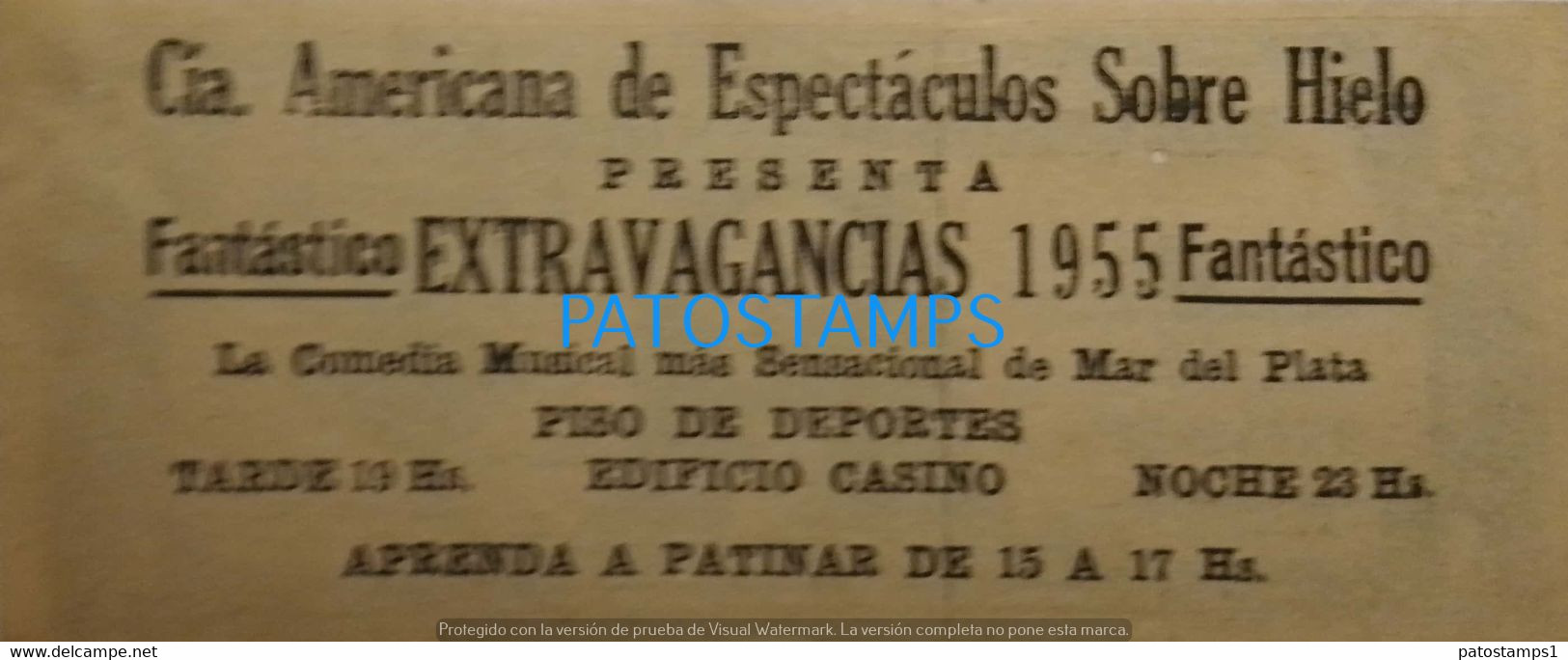 192437 ARGENTINA MAR DEL PLATA BILLETE TICKET PUBLICITY ESPECTACULOS SOBRE HIELO EXTRAVAGANCIAS NO POSTAL POSTCARD - Vrac - Billets