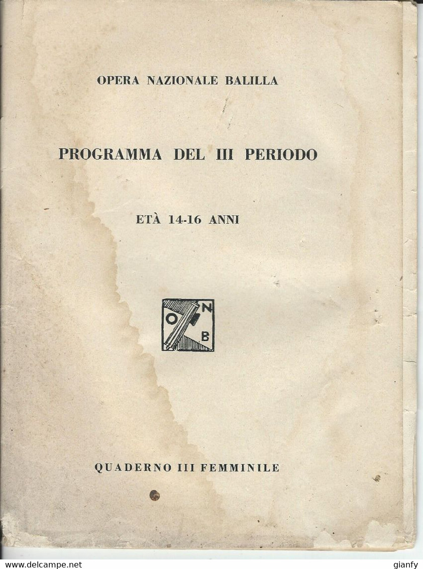 OPERA NAZIONALE BALILLA EDUCAZIONE FISICA - PROGRAMMA DEL III PERIODO ETA 14-16 ANNI FEMMINILE 1925 FASCISMO - Gesundheit