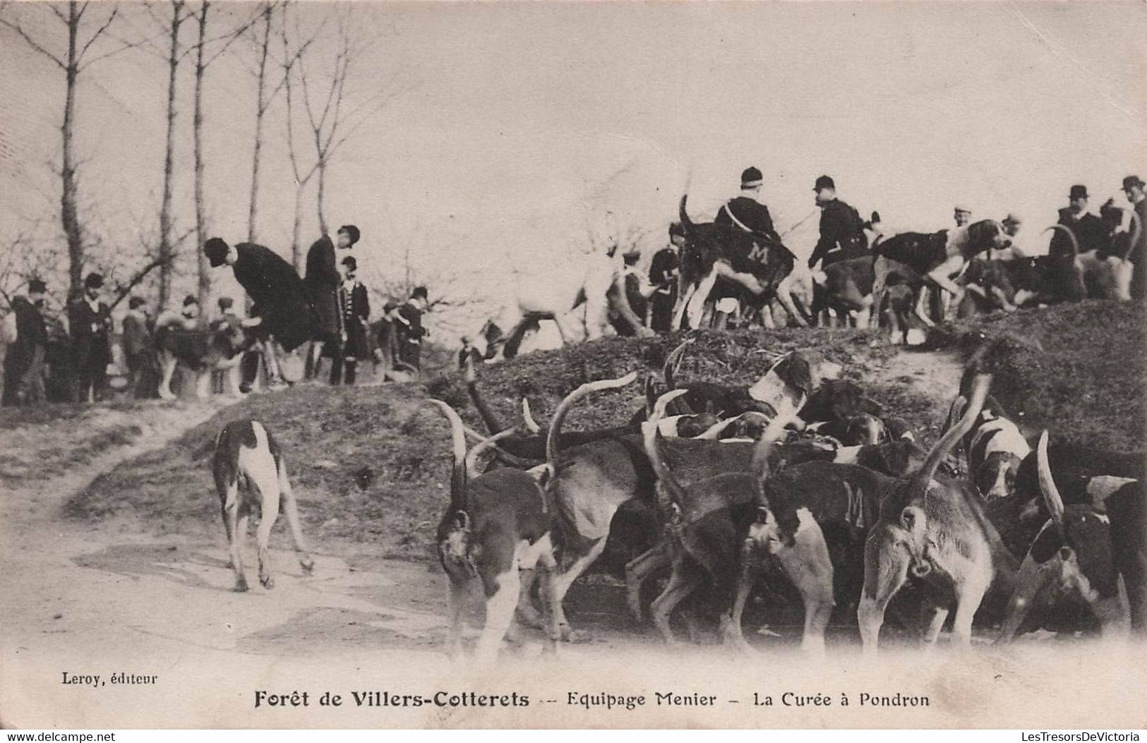 CPA Chasse à Courre -  Foret De Villers Cotterets - Equipage Menier - La Curée à Pondron - Leroy Editeur - Caccia