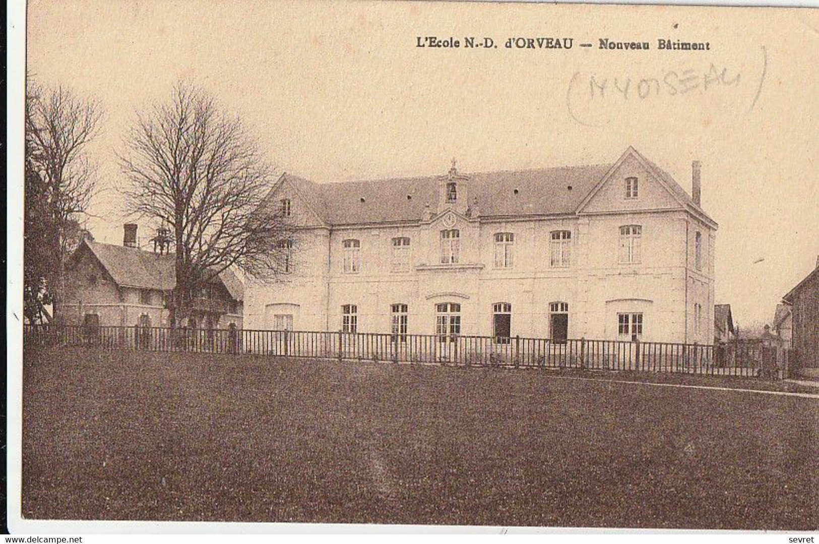 NYOISEAU. -  L'Ecole N.-D. D'Orveau  - Nouveau Bâtiment - Autres & Non Classés