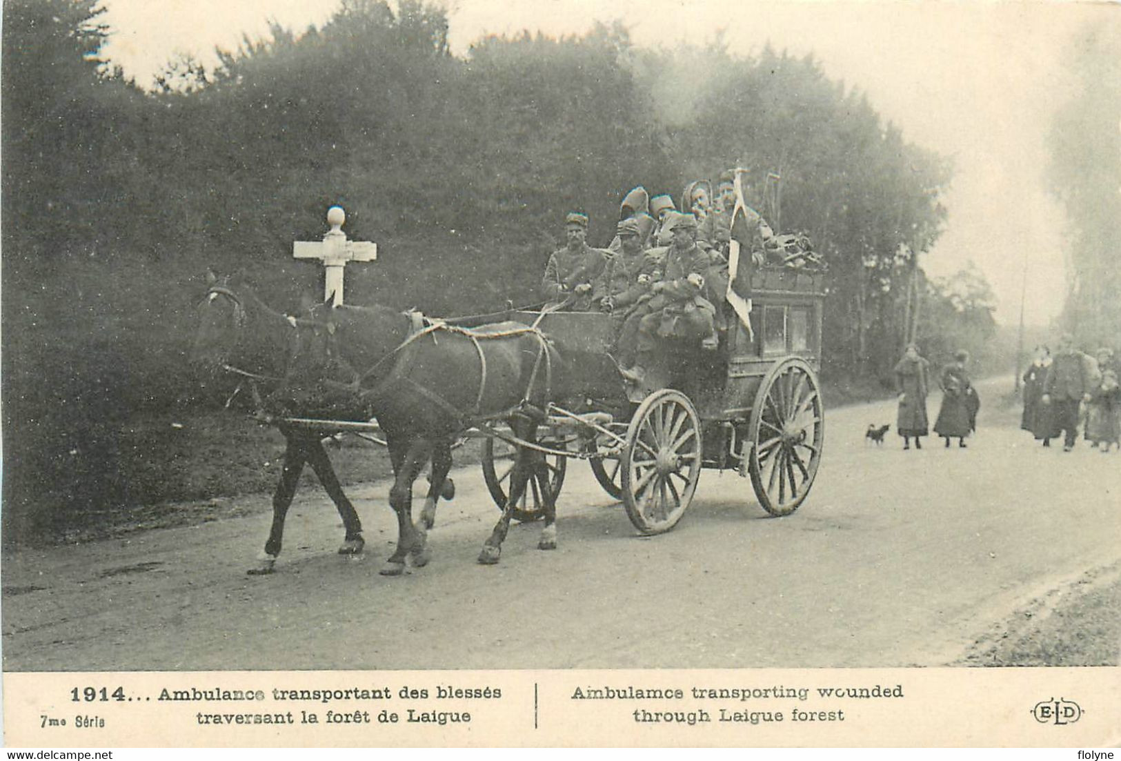 Militaria - Guerre 1914 1918 - Ambulance Transportant Des Blessés , Traversant La Forêt De Laigue - Diligence - Weltkrieg 1914-18