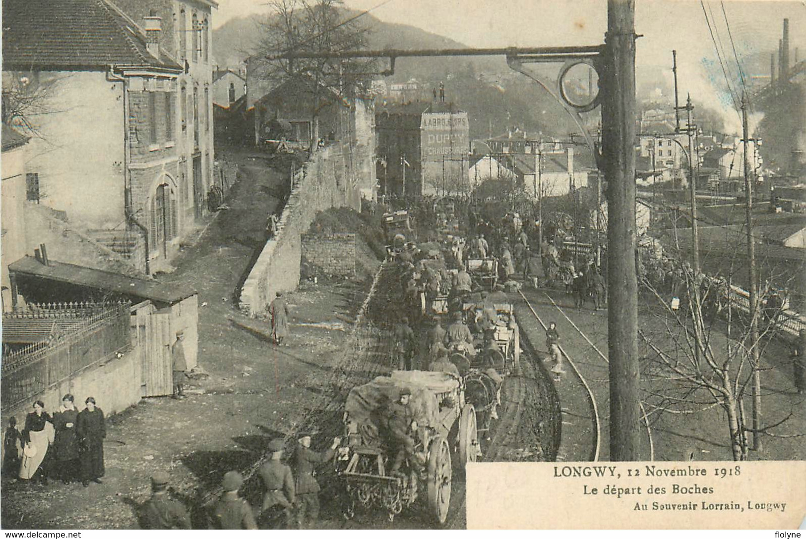 Longwy - Le 12 Novembre 1918 - Le Départ Des Boches - Ww1 Guerre 1914 1918 - Longwy