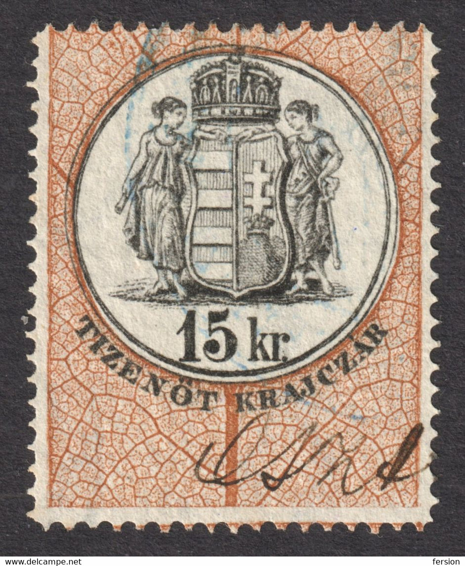 1880-1887 Hungary Croatia Slovakia Vojvodina Serbia Romania Transylvania K.u.k Kuk - Revenue Tax - 15 Kr. COAT OF ARMS - Steuermarken