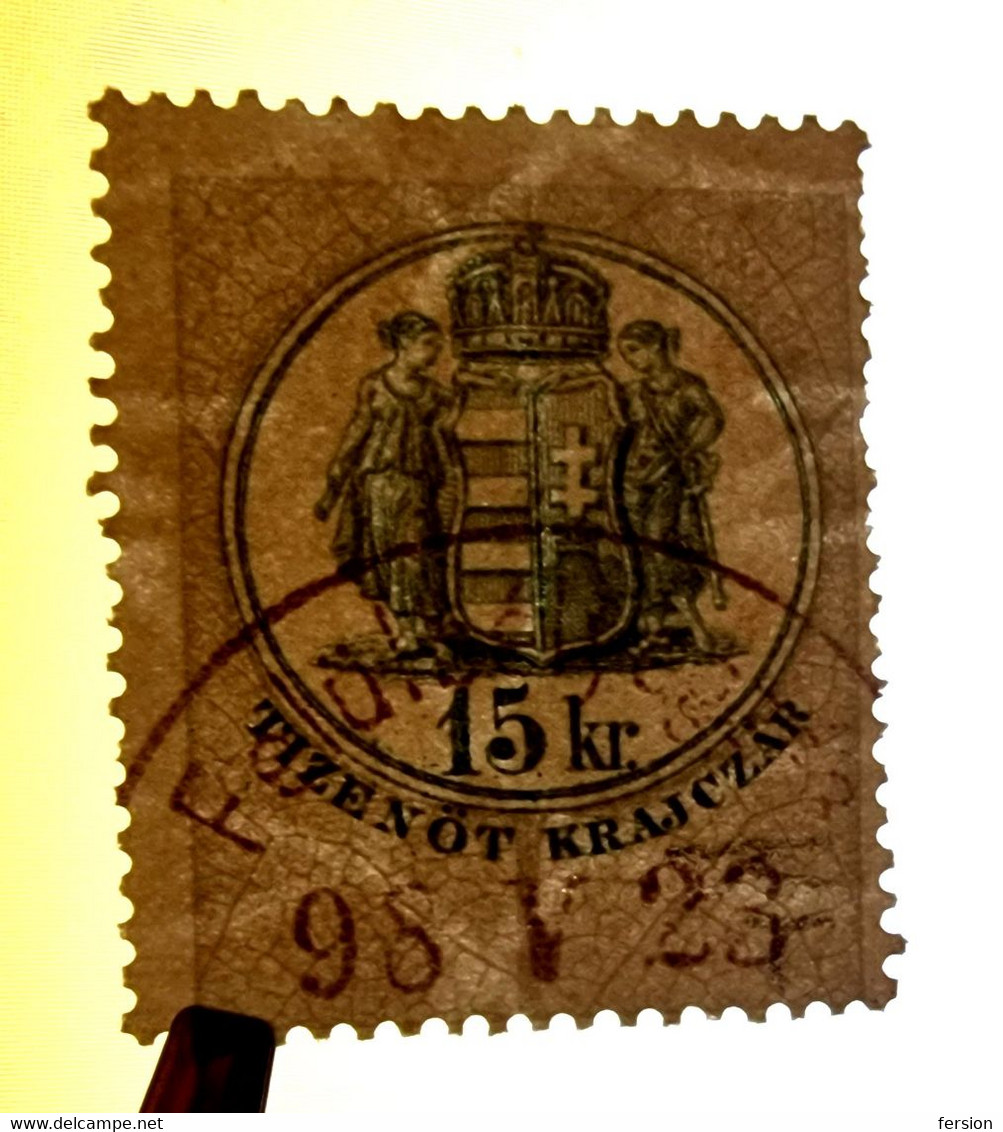 1891 Hungary Croatia Slovakia Vojvodina Serbia Romania Transylvania K.u.k Kuk - Revenue Tax Stamp - 15 Kr. COAT OF ARMS - Fiscales