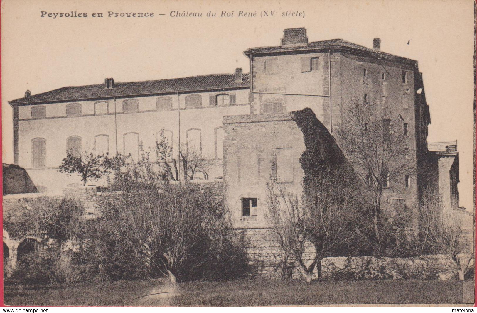 BOUCHES DU RHONE PEYROLLES EN PROVENCE CHATEAU DU ROI RENE XVe SIECLE - Peyrolles