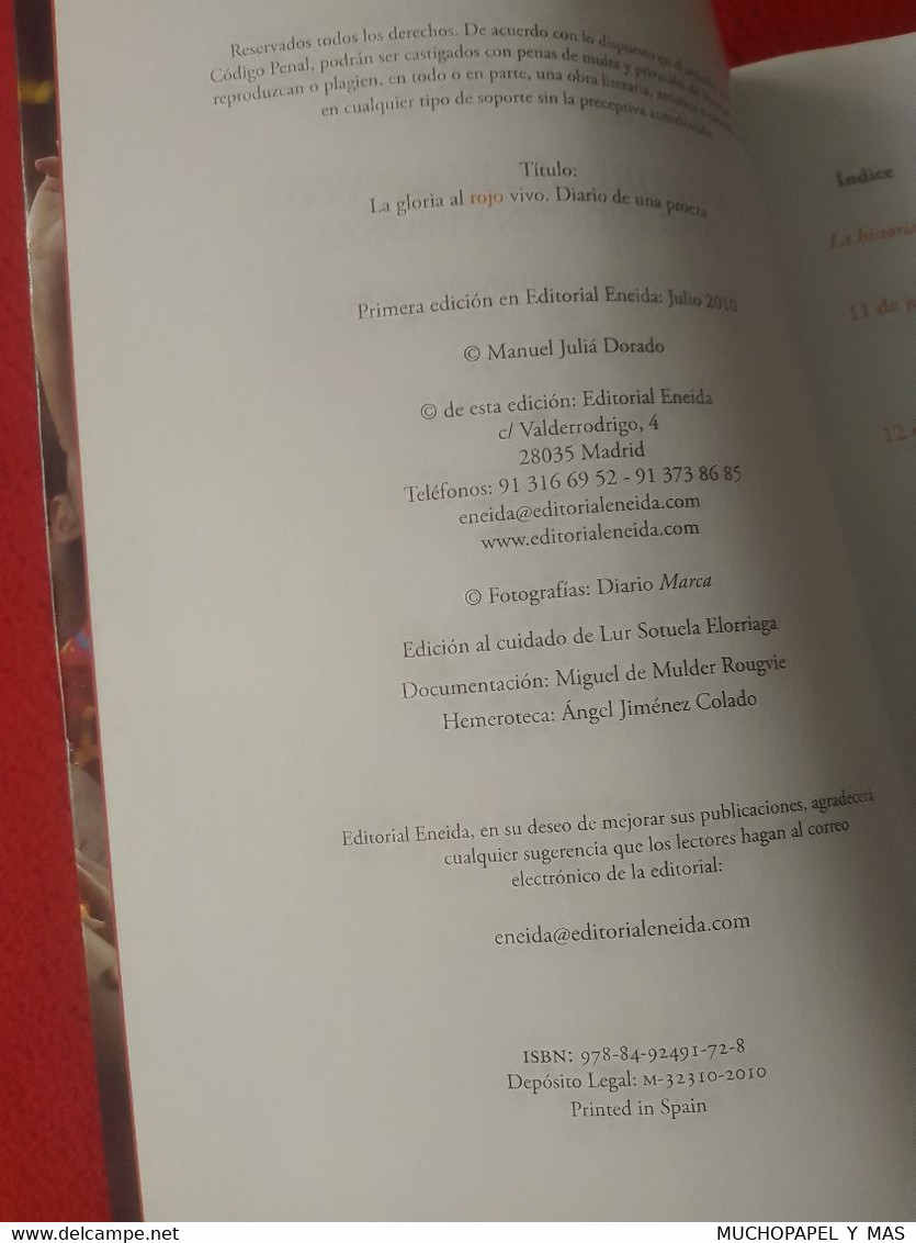 LIBRO LA GLORIA AL ROJO VIVO MANUEL JULIÁ DIARIO DE UNA PROEZA ENEIDA 2010..FÚTBOL MUNDIAL SUDÁFRICA WORLD CUP FOOTBALL. - Sonstige & Ohne Zuordnung
