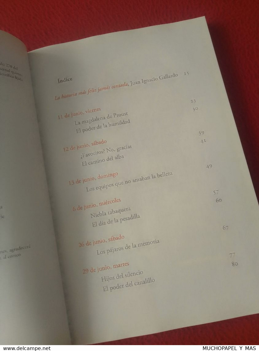 LIBRO LA GLORIA AL ROJO VIVO MANUEL JULIÁ DIARIO DE UNA PROEZA ENEIDA 2010..FÚTBOL MUNDIAL SUDÁFRICA WORLD CUP FOOTBALL. - Sonstige & Ohne Zuordnung