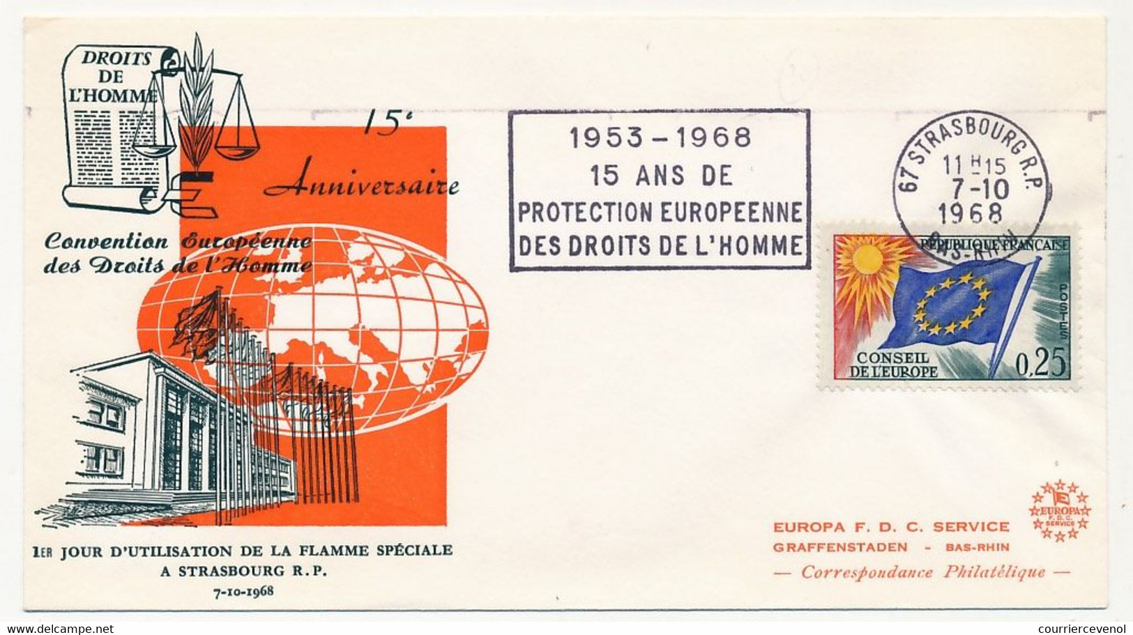 FRANCE - Env Affr. 0,25 Drapeau - OMEC Strasbourg - 15 Ans De Protection Européenne Des Droits De L'homme - 7/10/1968 - Cartas & Documentos