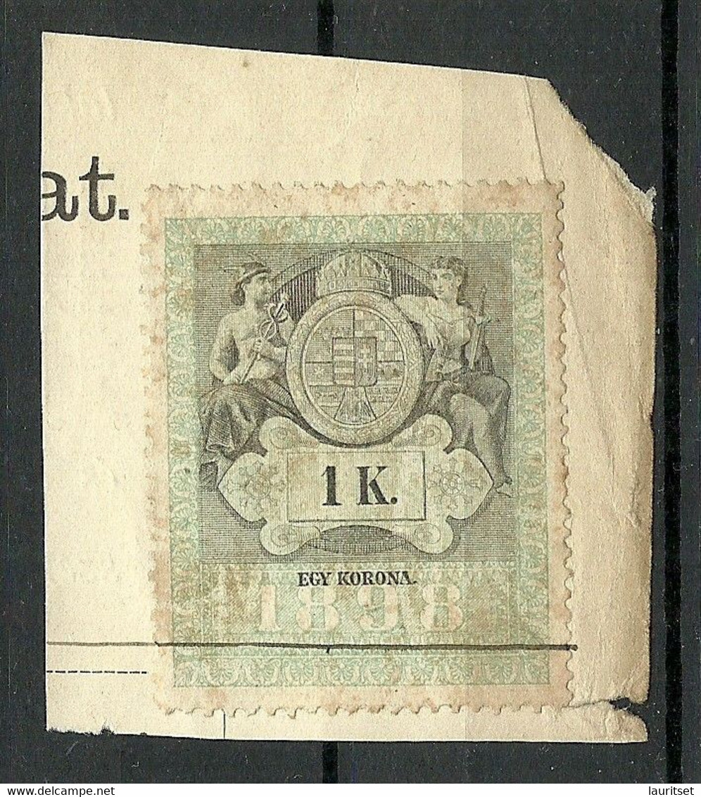 UNGARN HUNGARY 1898 Revenue Documentary Tax Steuermarke Stempelmarke Egy Korona On Cut Out - Fiscali