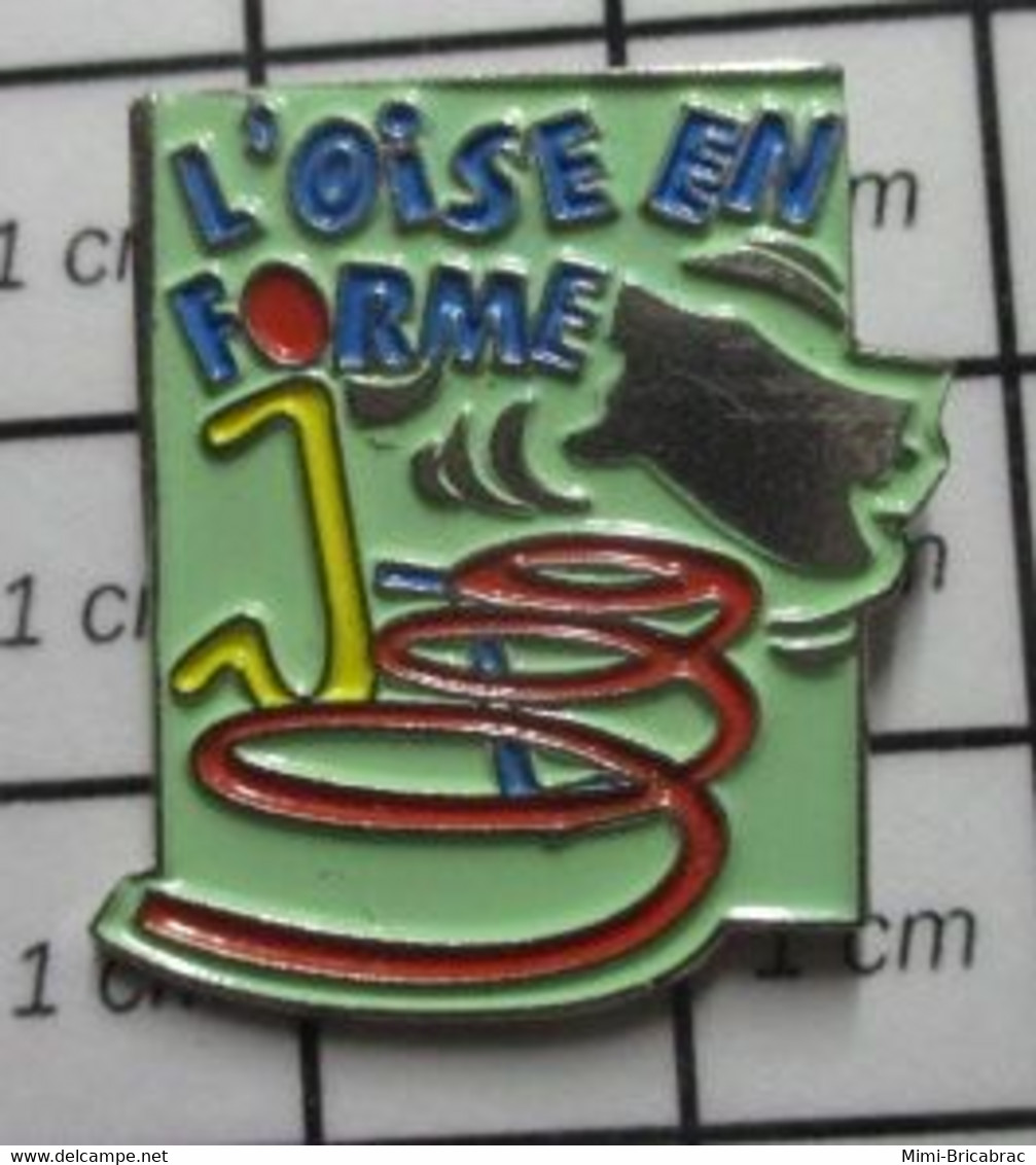 3017 Pin's Pins / Beau Et Rare / THEME : ADMINISTRATIONS / L'OISE EN FORME Mais En Forme De Quoi ??? - Administrations