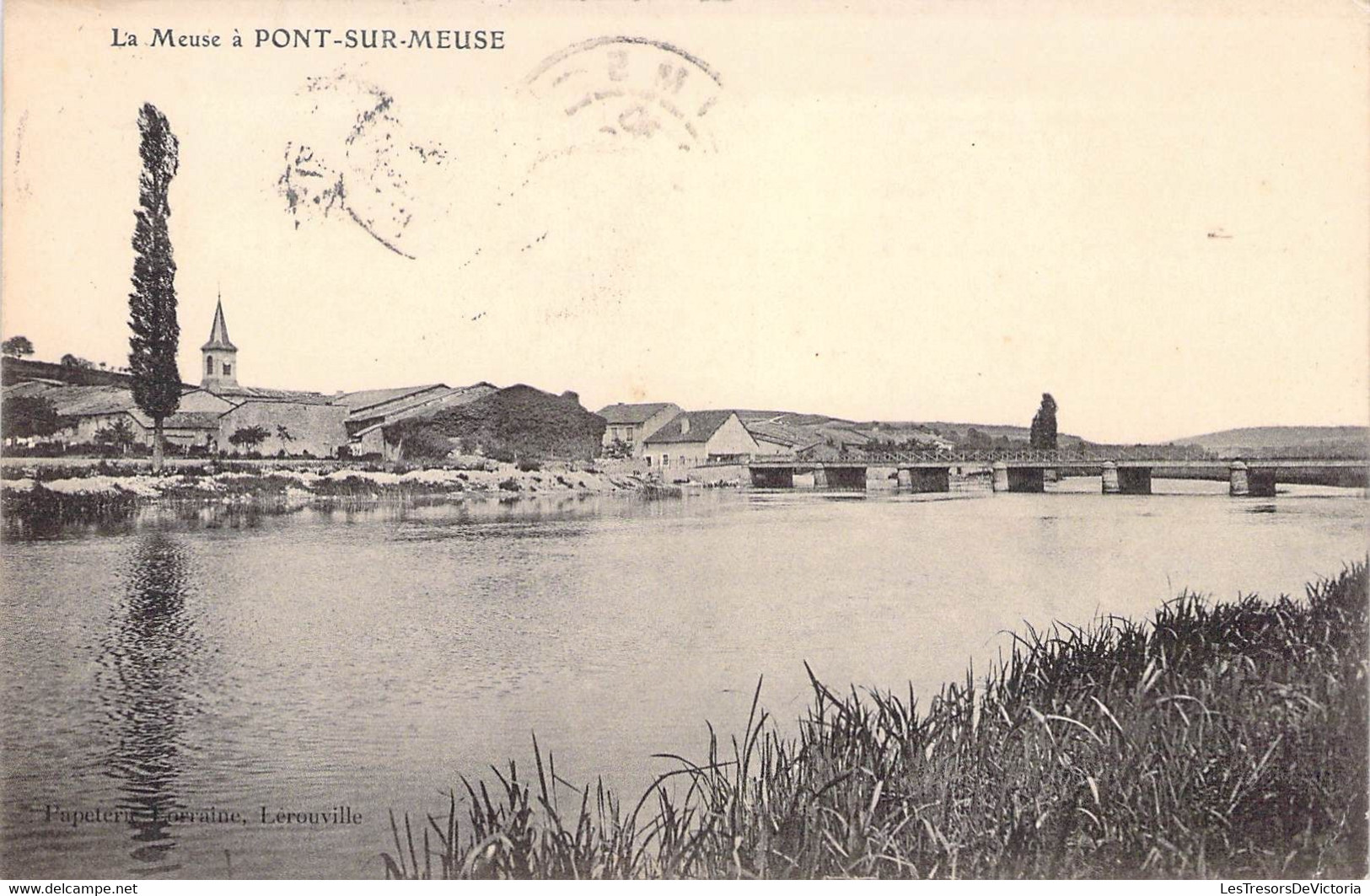 CPA France - La Meuse à Pont Sur Meuse - Rivière - Clocher D Eglise - Pont - Papeterie Forraine - Oblitérée 1906 - Autres & Non Classés