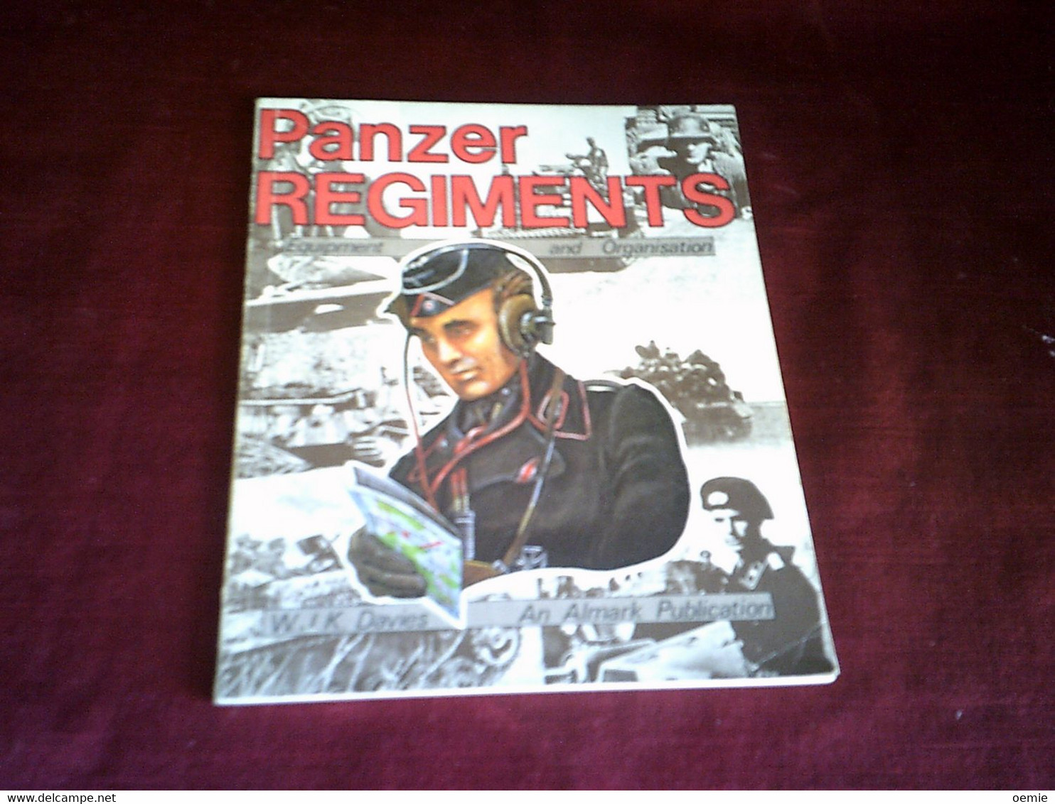 PANZER REGIMENTS  BY  W.J.K. DAVIES - Autres & Non Classés