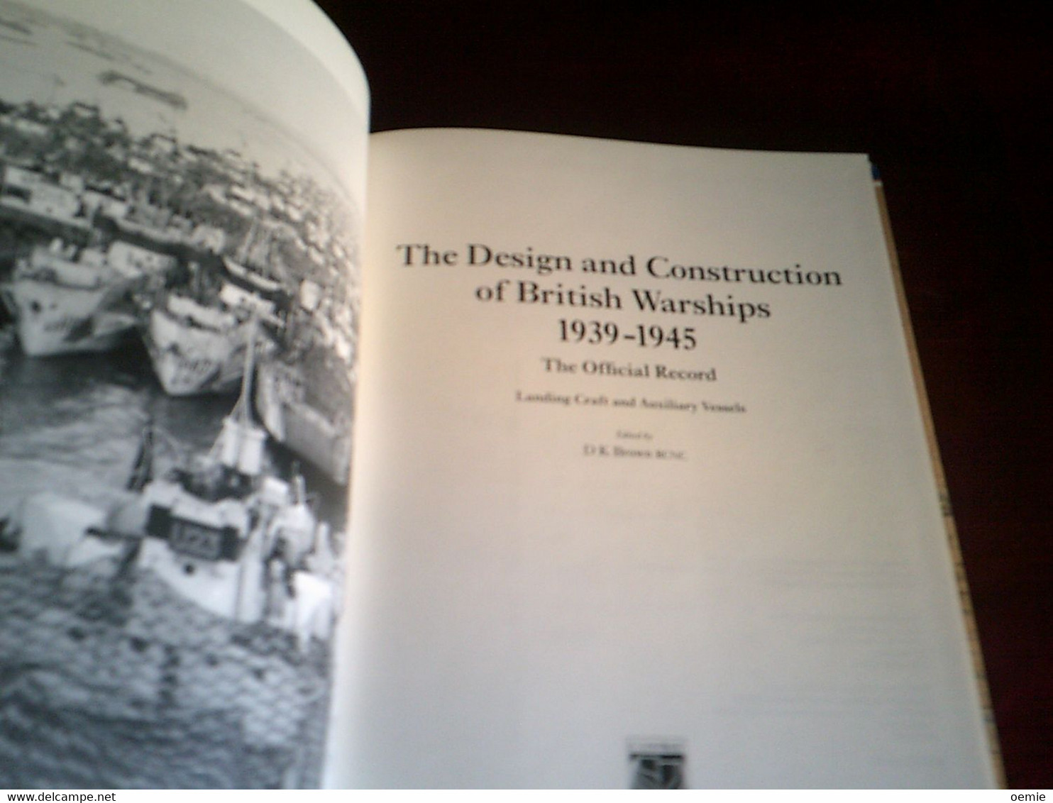 THE DESIGN AND CONSTRUCTION OF BRITISH WARSHIPS  1939 / 1945 - Other & Unclassified