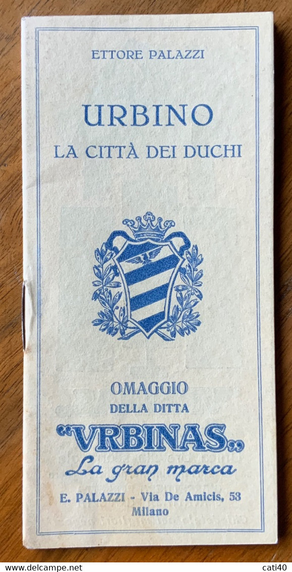 URBINO LA CITTA' DEI DUCHI - OMAGGIO DELLA DITTA URBINAS - 15 Pagine Di STORIA E ANTICHE FOTO -  RARITA' - Grand Format : 1981-90