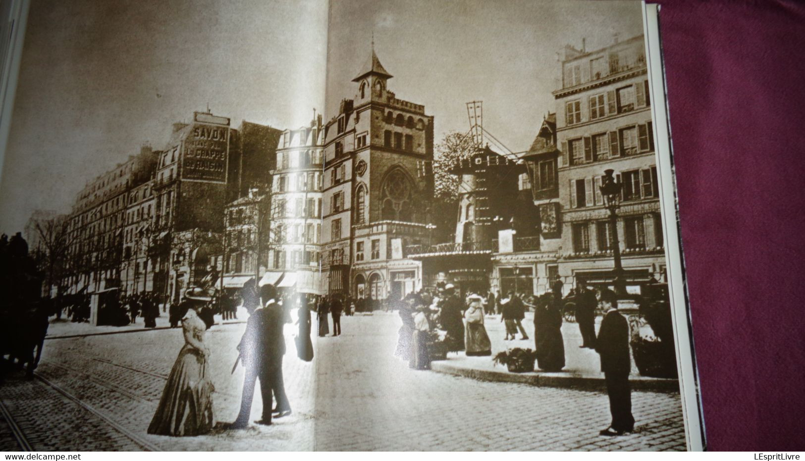 LE LIVRE DE PARIS 1900 Photographies Régionalisme Commerce Transports Attelage Métiers Cirque Moulin Rouge Montmartre