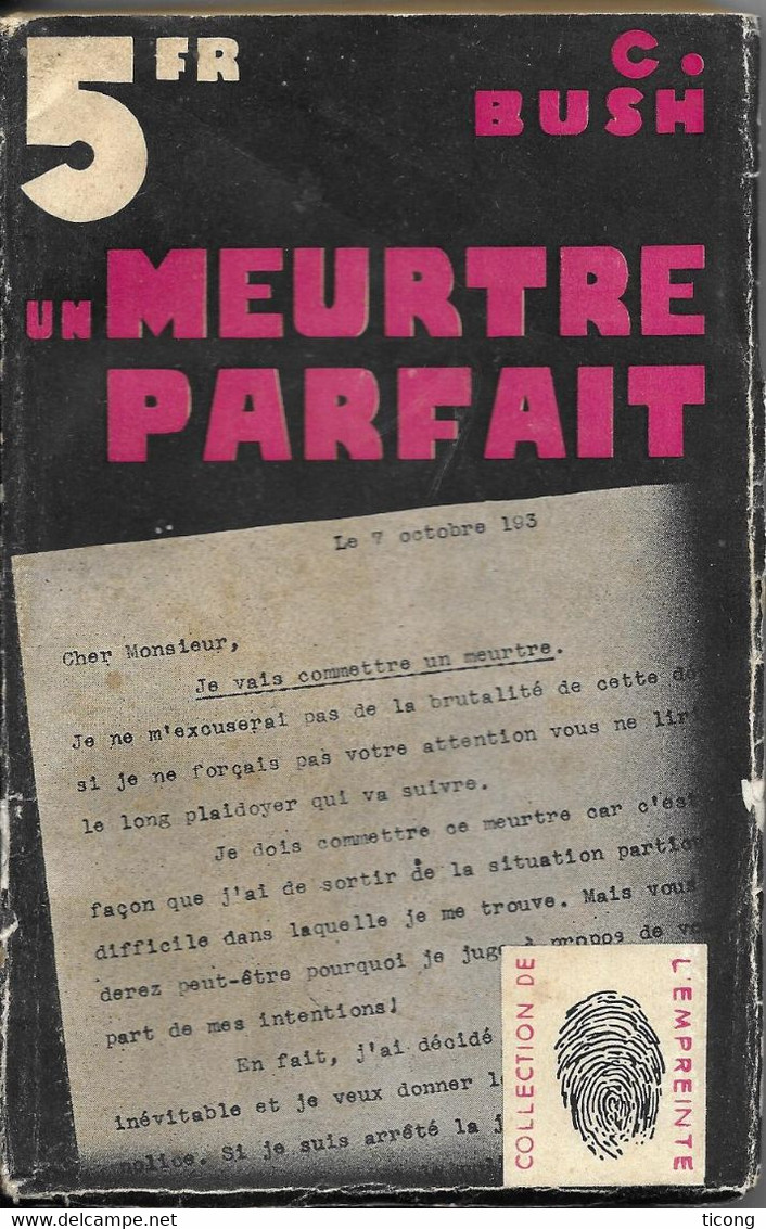 MEUTRE PARFAIT DE CHRISTOPHER BUSH - EDITION ORIGINALE 1936 COLLECTION DE L EMPREINTE, LIVRE RARE A SAISIR - Maîtrise Du Livre, La - L'empreinte Police