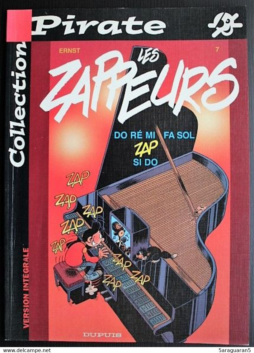 BD LES ZAPPEURS - 7 - Do Ré Mi Fa Sol Zap Si Do - Rééd. Pirate 2002 - Zappeurs, Les