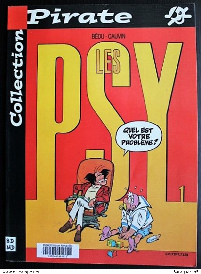 BD LES PSY - 1 - Quel Est Votre Problème ? - Rééd. Pirate 2001 - Psy